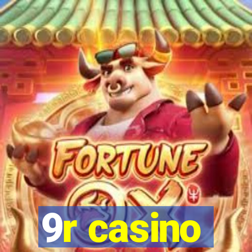 9r casino